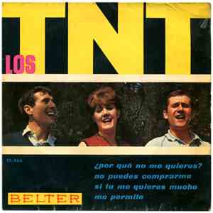 Los TNT - ¿Por Que No Me Quieres?