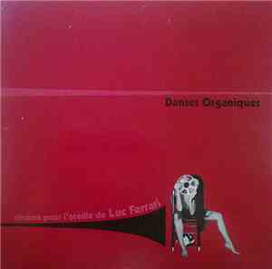 Luc Ferrari - Danses Organiques