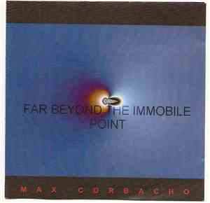 Max Corbacho - Far Beyond The Immobile Point