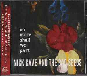 Nick Cave And The Bad Seeds - No More Shall We Part