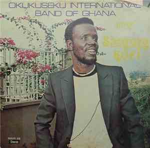 Okukuseku International Band Of Ghana Led By Chief Sammy Kofi - Okukuseku I ...