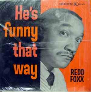 Redd Foxx - He's Funny That Way