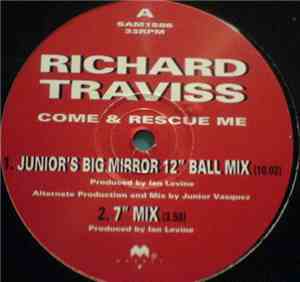 Richard Traviss - Come & Rescue Me
