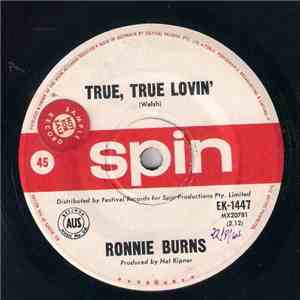 Ronnie Burns - True, True, Lovin'