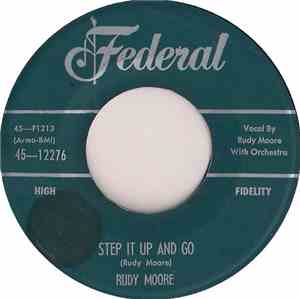 Rudy Moore - Step It Up And Go / Let Me Come Home