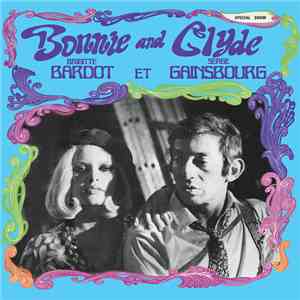 Serge Gainsbourg Et Brigitte Bardot - Bonnie And Clyde