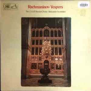 Sergei Rachmaninov, USSR Academic Russian Choir, A. Sveshnikov - Vespers -  ...