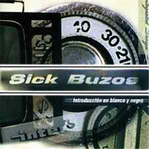 Sick Buzos - Introducción En Blanco Y Negro