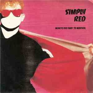Simply Red - Money's Too Tight (To Mention)