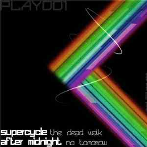 Supercycle / After Midnight  - Play Me