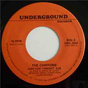 The Chiffons - Just For Tonight / I Have A Boyfriend