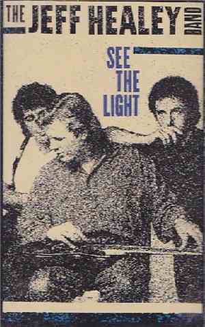 The Jeff Healey Band - See The Light