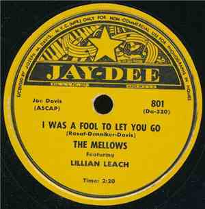 The Mellows Featuring Lillian Leach  - I Was A Fool To Let You Go