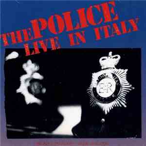 The Police - Live In Italy