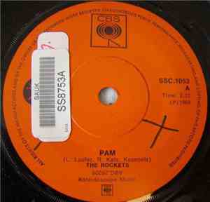 The Rockets  - Pam / Oh Dear !