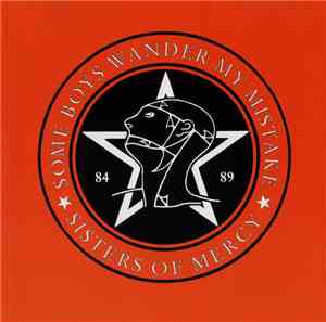 The Sisters Of Mercy - Some Boys Wander By Mistake