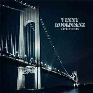 Vinny Hooliganz - Late Nights