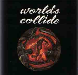 Worlds Collide  - Worlds Collide