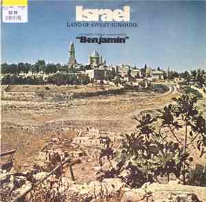 Benjamin  - Israel Land Of Sweet Sunshine