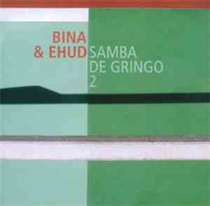 Bina & Ehud - Samba De Gringo 2