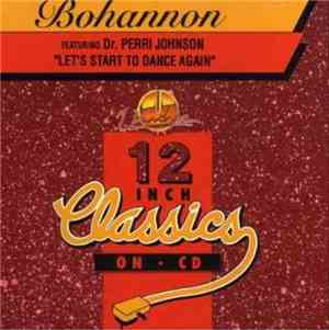Bohannon featuring Dr. Perri Johnson - Let's Start To Dance Again