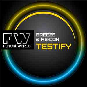Breeze & Re-Con - Testify