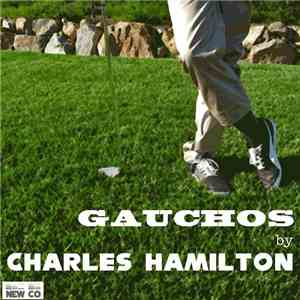 Charles Hamilton  - Gauchos