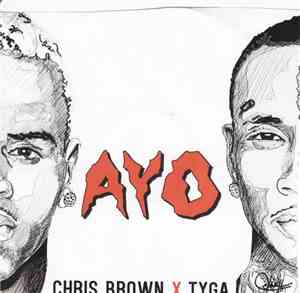 Chris Brown  X Tyga - Ayo