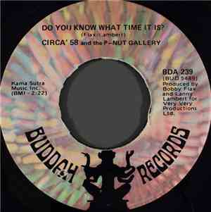 Circa '58 And The P-Nut Gallery - Do You Know What Time It Is?