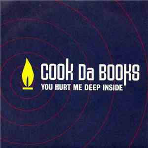 Cook Da Books - You Hurt Me Deep Inside