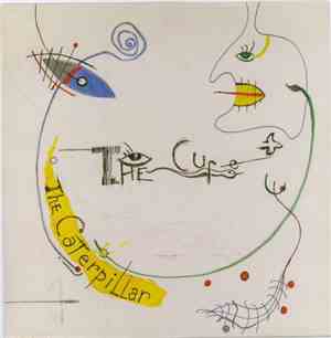 Cure, The - The Caterpillar