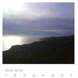 Daniel Del Rio - Resonant