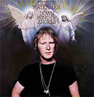 Dennis Waterman - Down Wind Of Angels