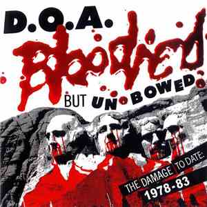 D.O.A.  - Bloodied But Unbowed