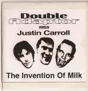 Double AdaptorJustin Carroll - The Invention Of Milk