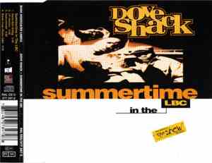 Dove Shack - Summertime In The LBC