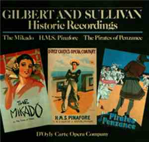 D'Oyly Carte Opera Company - Gilbert And Sullivan - Historical Recordings ( ...