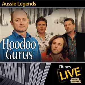 Hoodoo Gurus - iTunes Live From Sydney: Aussie Legends - EP