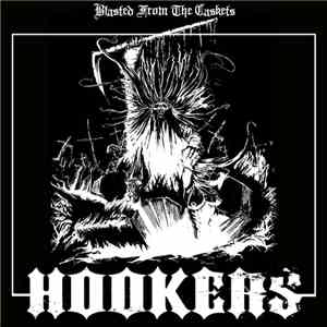 Hookers - Blasted From The Caskets