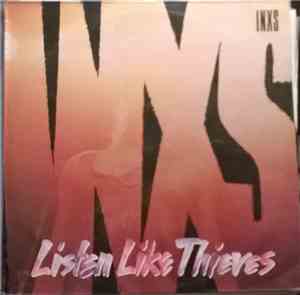 INXS - Listen Like Thieves