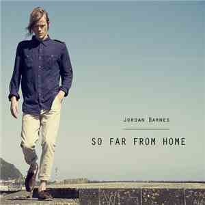 Jordan Barnes - So Far From Home