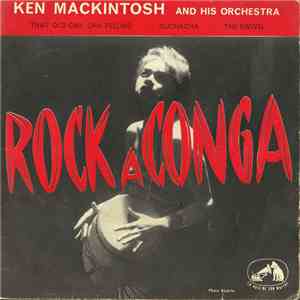 Ken Mackintosh And His Orchestra - Rock-A-Conga