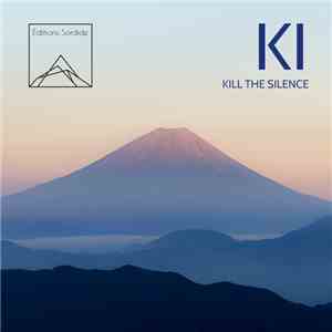 Ki (Canada) - Kill The Silence
