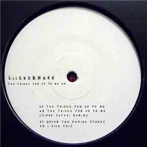 Liiebermann - The Things You Do To Me Ep