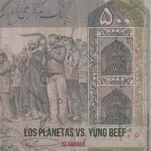 Los Planetas / Yung Beef - Islamabad / Ready Pa Morir