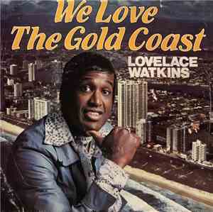 Lovelace Watkins - We Love The Gold Coast