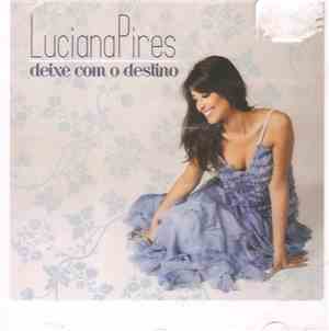 Luciana Pires - Deixe Com O Destino