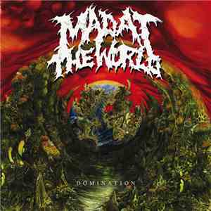 Mad At The World  - Domination