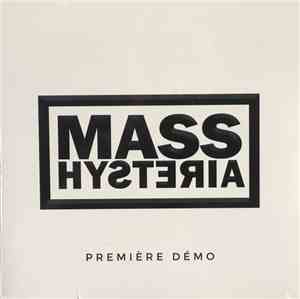 Mass Hysteria  - Première Démo