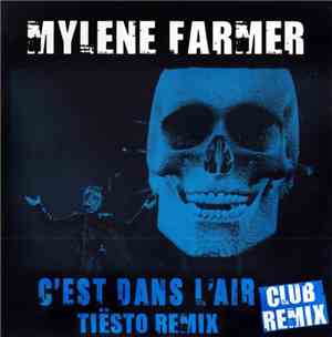 Mylene Farmer - C'Est Dans L'Air (Tiësto Remix) (Club Remix)